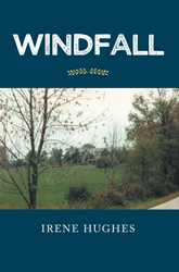 Author Irene Hughes’s new book “Windfall” is a mesmerizing novel about a young woman whose life is changed in unexpected ways when she inherits her aunt’s estate