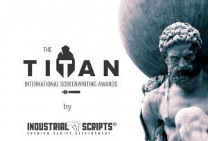 Industrial Scripts launches The 2022 TITAN Screenwriting Prize