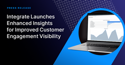 Integrate Launches Enhanced Insights for Improved Visibility into Customer Engagement