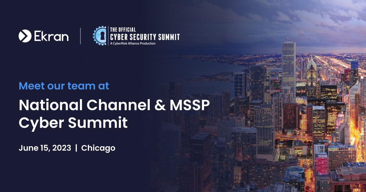Ekran System to Participate in Inaugural National Channel & MSSP Cyber Summit