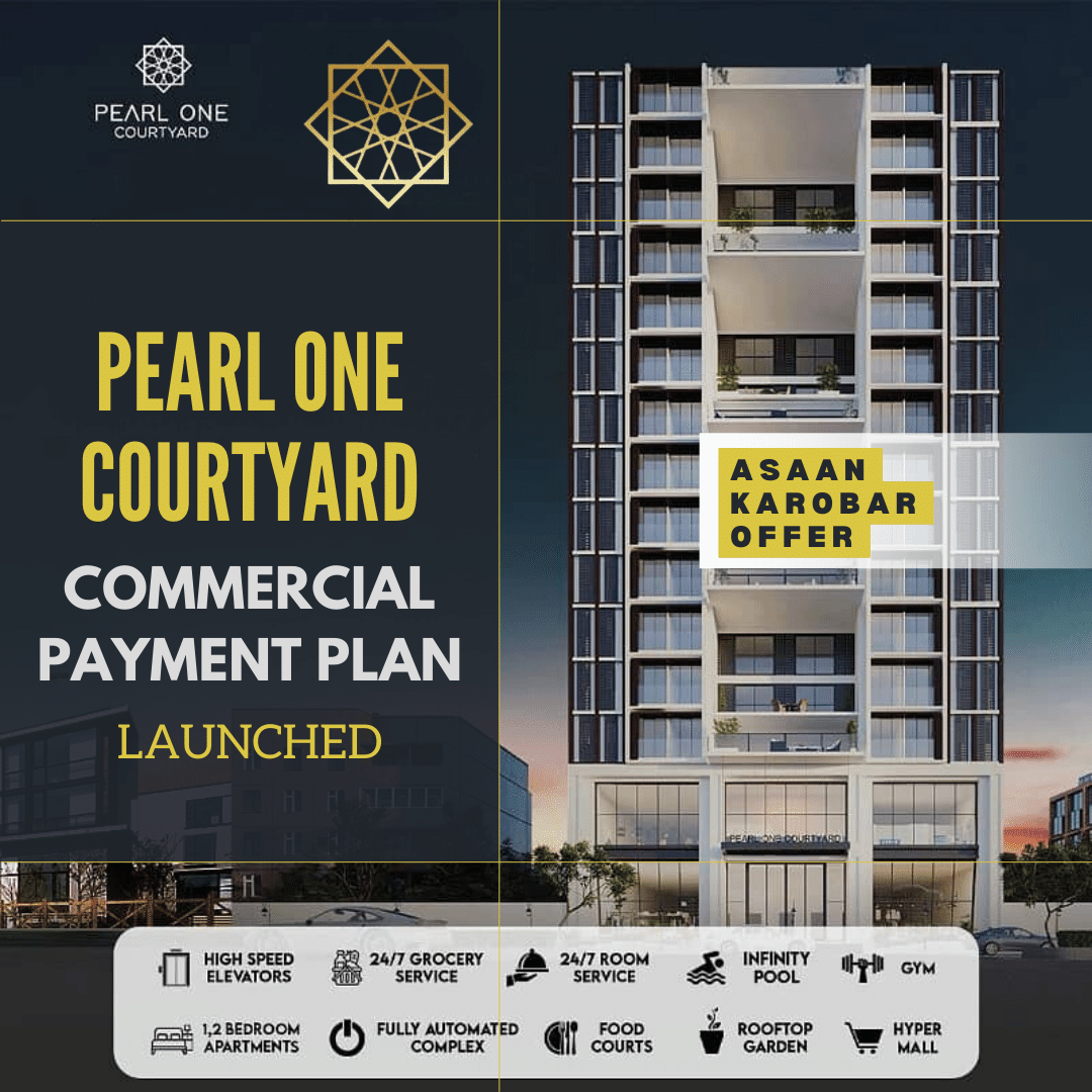 Pearl One Courtyard Commercial Payment Plan Launched – Asaan Karobar Offer