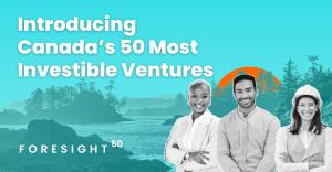 Canada’s 50 Most Investible Cleantech Companies Have Been Announced